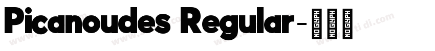 Picanoudes Regular字体转换